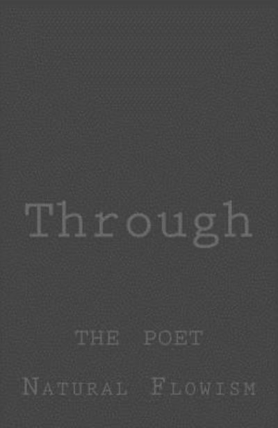 Cover for Natural Flowism · Through (Paperback Bog) (2015)