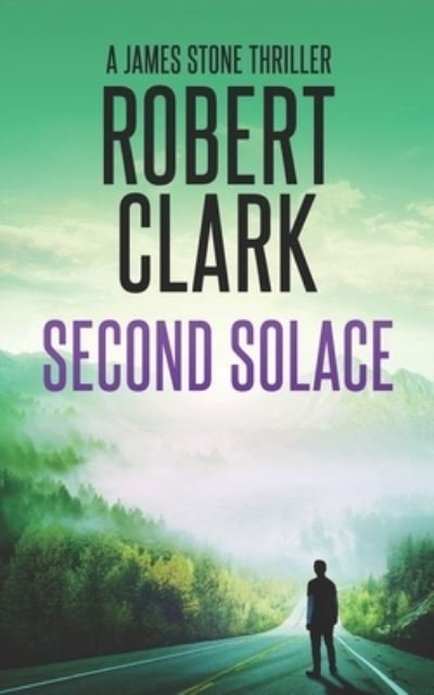 Cover for Robert Clark · Second Solace (Pocketbok) (2019)