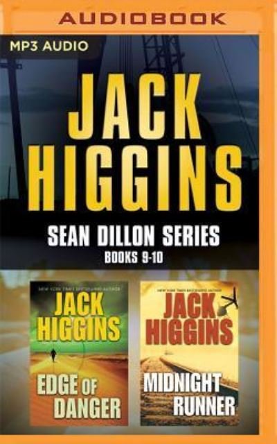 Cover for Jack Higgins · Jack Higgins - Sean Dillon Series : Books 9-10 Edge of Danger &amp; Midnight Runner (MP3-CD) (2016)