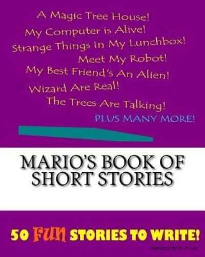 K P Lee · Mario's Book Of Short Stories (Paperback Bog) (2015)