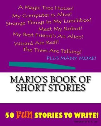 K P Lee · Mario's Book Of Short Stories (Paperback Bog) (2015)