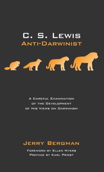 Cover for Jerry Bergman · C. S. Lewis : Anti-Darwinist (Book) (2016)