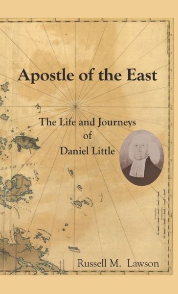 Cover for Russell M Lawson · Apostle of the East (Hardcover Book) (2019)