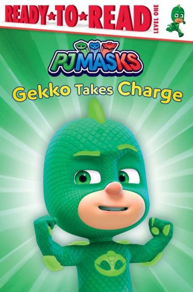 Gekko Takes Charge - Ximena Hastings - Livres - Simon Spotlight - 9781534450752 - 27 août 2019