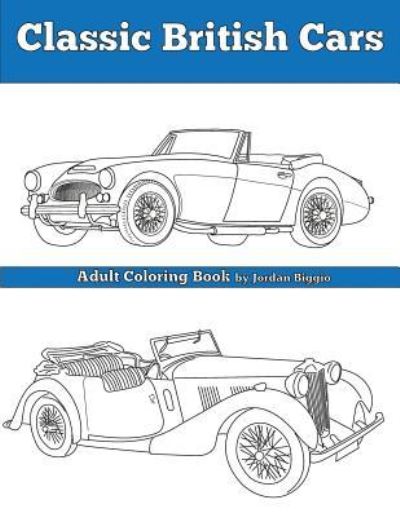 Cover for Jordan Biggio · Classic British Cars (Paperback Bog) (2016)