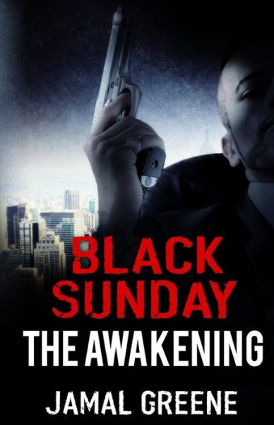 Cover for Jamal Greene · Black Sunday The Awakening by Jamal Greene (Paperback Book) (2016)