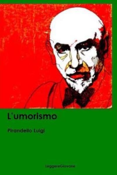 Cover for Pirandello Luigi Leggeregiovane · L'umorismo (Taschenbuch) (2016)
