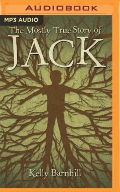 The Mostly True Story of Jack - Luke Daniels - Musiikki - Brilliance Corporation - 9781536625752 - torstai 1. joulukuuta 2016