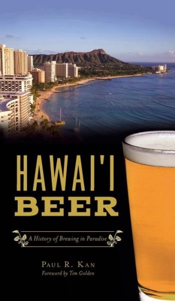 Cover for Paul R Kan · Hawai'i Beer (Hardcover Book) (2021)