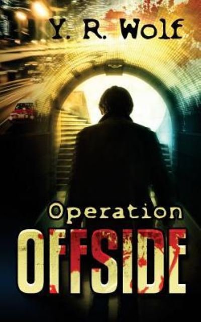 Cover for Y R Wolf · Operation Offside (Paperback Bog) (2016)