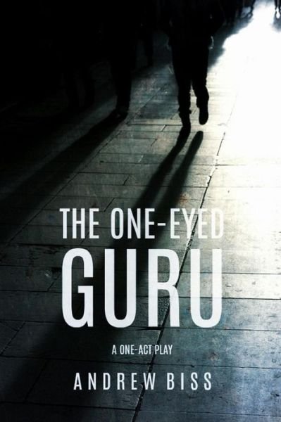 Cover for Andrew Biss · The One-Eyed Guru (Paperback Bog) (2017)