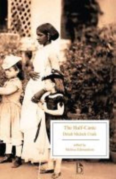 Cover for Dinah Mulock Craik · The Half-Caste - Broadview Editions (Paperback Book) (2016)