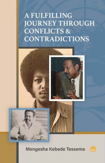 Cover for Mengesha Kebede Tessema · A Fulfilling Journey Through Conflicts &amp; Contradictions (Pocketbok) (2022)