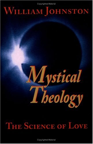 Mystical Theology - William Johnston - Bøger - Orbis Books (USA) - 9781570751752 - 1. marts 1998