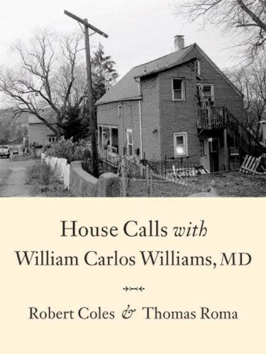 Cover for Robert Coles · House Calls with William Carlos Williams, Md (Hardcover Book) (2008)