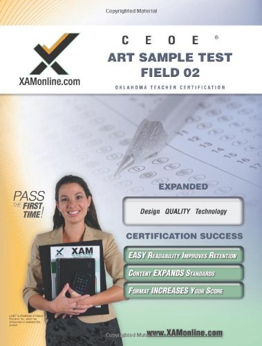 Ceoe Osat Art Sample Test Field 02 Teacher Certification Test Prep Study Guide (Xam Osat) - Sharon Wynne - Książki - XAMOnline.com - 9781581977752 - 1 października 2006