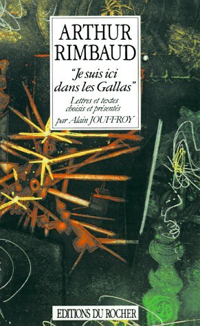 Cover for Arthur Rimbaud · Je Suis Ici Dans Les Gallas (Paperback Bog) [Spanish edition] (1999)