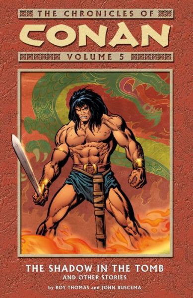 Cover for Roy Thomas · Chronicles Of Conan Volume 5: The Shadow In The Tomb And Other Stories (Paperback Book) (2004)