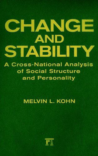 Cover for Melvin L. Kohn · Change and Stability: A Cross-national Analysis of Social Structure and Personality (Hardcover Book) (2005)