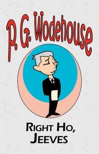 Cover for P G Wodehouse · Right Ho, Jeeves - From the Manor Wodehouse Collection, a selection from the early works of P. G. Wodehouse (Paperback Bog) (2008)