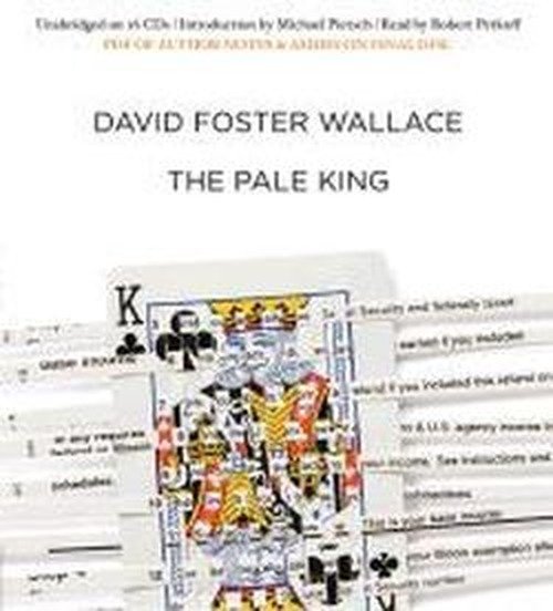 Pale King - David Foster Wallace - Audiobook - Hachette Audio - 9781609419752 - 15 kwietnia 2011