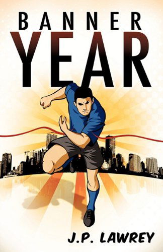 Cover for J. P. Lawrey · Banner Year (Paperback Book) (2010)