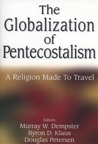 Cover for Murray Dempster · The Globalization of Pentecostalism: a Religion Made to Travel (Taschenbuch) (2011)