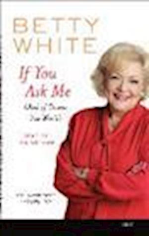 Cover for Betty White · If You Ask Me (N/A) (2012)