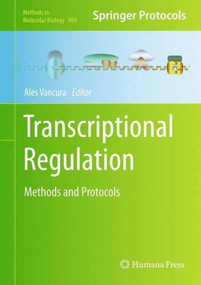 Cover for Ales Vancura · Transcriptional Regulation: Methods and Protocols - Methods in Molecular Biology (Hardcover Book) (2011)
