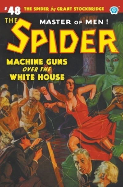 The Spider #48 - Grant Stockbridge - Książki - Steeger Books - 9781618275752 - 16 kwietnia 2021