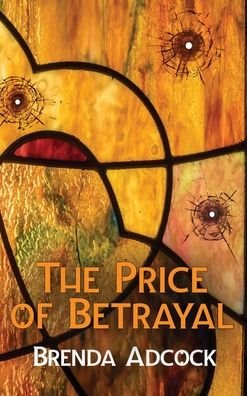 Cover for Brenda Adcock · The Price of Betrayal (Hardcover Book) (2021)