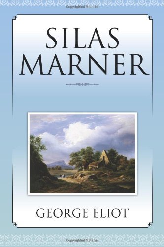 Silas Marner - George Eliot - Livros - Eliot Press - 9781619492752 - 19 de janeiro de 2012