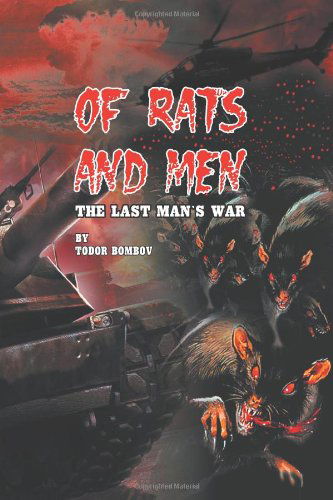 Cover for Todor Bombov · Of Rats and Men: The Last Man's War (Paperback Book) (2012)