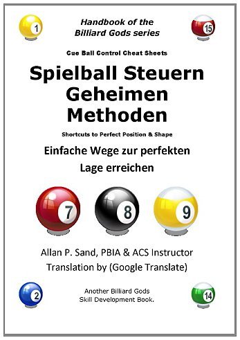 Spielball Steuern Geheimen Methoden: Einfache Wege Zur Perfekten Lage Erreichen - Allan P. Sand - Bøker - Billiard Gods Productions - 9781625051752 - 15. desember 2012