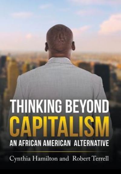 Cover for Cynthia Hamilton · Thinking Beyond Capitalism (Inbunden Bok) (2018)