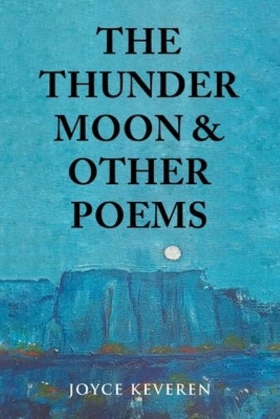 Thunder Moon - Joyce Keveren - Livros - Writers' Branding - 9781639458752 - 26 de fevereiro de 2024