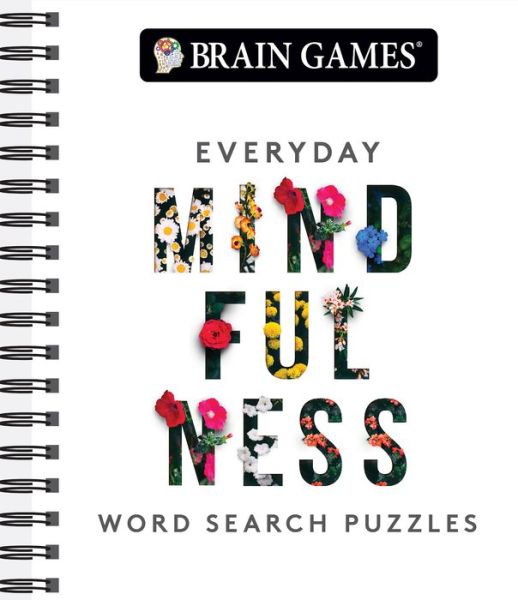 Cover for Publications International Ltd · Brain Games - Everyday Mindfulness Word Search (Spiralbuch) (2018)