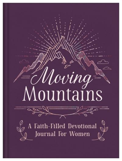 Cover for Compiled By Barbour Staff · Moving Mountains (Inbunden Bok) (2021)