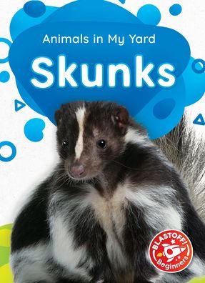 Skunks - Amy McDonald - Bøger - Blastoff! Beginners - 9781644874752 - 1. august 2021