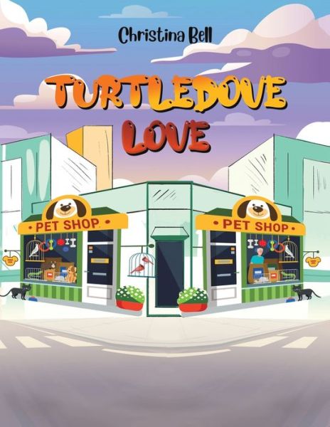 Cover for Christina Bell · Turtledove Love (Paperback Book) (2021)