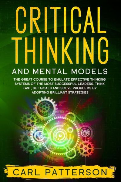 Cover for Carl Patterson · Critical Thinking And Mental Models (Paperback Book) (2020)