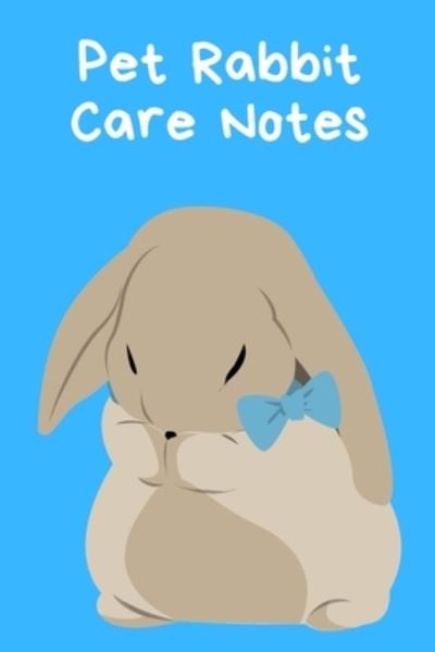 Cover for Petcraze Books · Pet Rabbit Care Notes (Paperback Book) (2020)