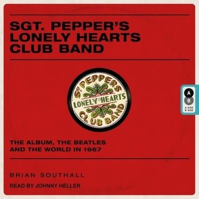 Cover for Brian Southall · Sgt. Pepper's Lonely Hearts Club Band (CD) (2017)