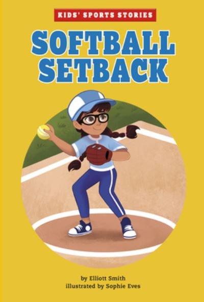 Softball Setback - Elliott Smith - Livres - Capstone - 9781666331752 - 2022