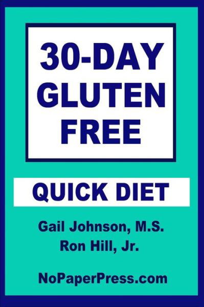 Cover for Ron Hill · 30-Day Gluten-Free Quick Diet (Taschenbuch) (2019)