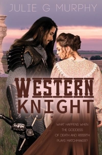 Cover for Julie G Murphy · Western Knight (Taschenbuch) (2020)