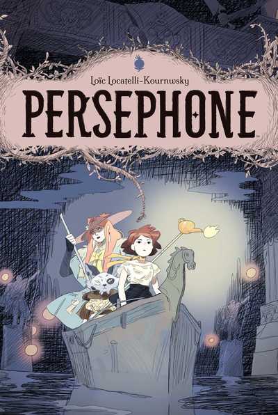 Persephone - Loic Locatelli-Kournwsky - Książki - Archaia Studios Press - 9781684151752 - 26 lipca 2018