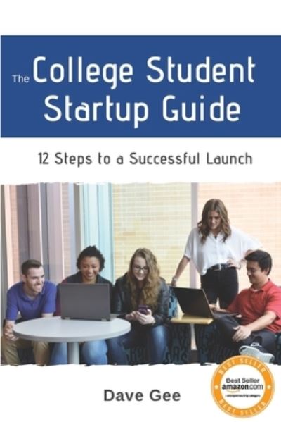 Cover for Dave Gee · The College Student Startup Guide (Paperback Book) (2019)