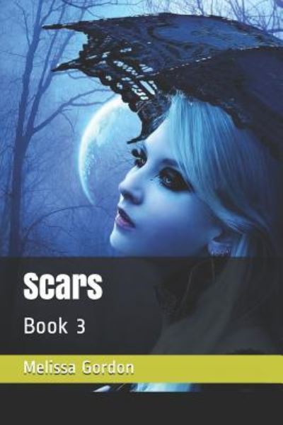 Melissa C Gordon · Scars (Paperback Book) (2018)