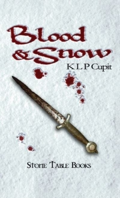 Cover for Klp Cupit · Blood and Snow (Hardcover Book) (2020)